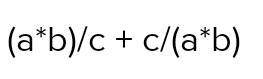 3.Запишите представленное математическое выражение на языке Python a+bс+abСОР ​