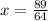 x = \frac{89}{64}