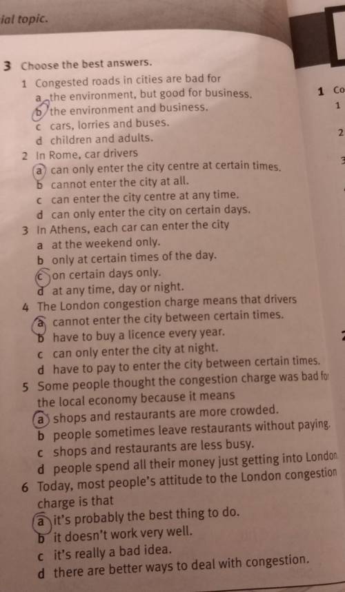 2. 4С3 Choose the best answers.1 Congested roads in cities are bad fora the environment, but good fo