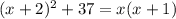 (x+2)^2+37=x(x+1)