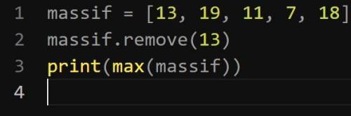 Дано список [13, 19, 11, 7, 18]. Вилучте елемент на першій позиції і після цього знайти максимальний