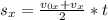 s_{x}= \frac{v_{0x} +v_{x} }{2{} }*t