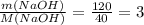 \frac{m(NaOH)}{M(NaOH) } =\frac{120}{40} =3