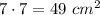 7\cdot7=49\ cm^2