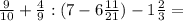 \frac{9}{10} + \frac{4}{9} : (7-6\frac{11}{21} )-1\frac{2}{3} =