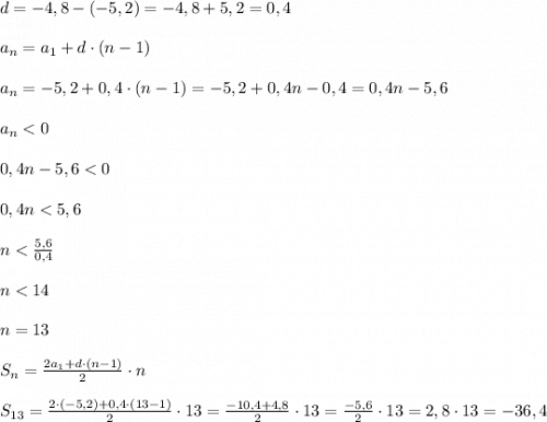 d=-4,8-(-5,2)=-4,8+5,2=0,4 \\ \\ a_n=a_1+d\cdot (n-1) \\ \\ a_n=-5,2+0,4\cdot (n-1) =-5,2+0,4n-0,4 = 0,4n-5,6 \\ \\ a_n