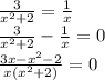 \frac{3}{x {}^{2} + 2 } = \frac{1}{x} \\ \frac{3}{ {x}^{2} + 2 } - \frac{1}{x} = 0 \\ \frac{3x - x {}^{2} - 2 }{x(x {}^{2} + 2) } = 0