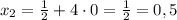 x_2=\frac{1}{2}+4\cdot 0=\frac{1}{2}=0,5