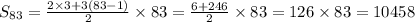 S_{83} = \frac{2 \times 3 + 3(83 - 1)}{2} \times 83 = \frac{6 + 246}{2} \times 83 = 126 \times 83 = 10458