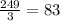 \frac{249}{3} = 83