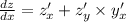 \frac{dz}{dx} = z'_x + z'_y \times y'_x \\