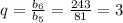 q = \frac{b_{6} }{b_{5} } = \frac{243}{81} = 3