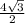 \frac{4\sqrt{3} }{2}