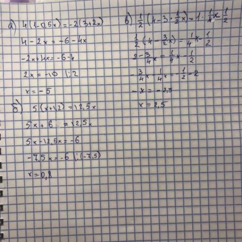 Решите уравнения )): а) 4(1-0,5х) = -2(3+2х); б) 5(х+1,2) = 12,5х; в) 1/2(4-3 1/2х) = 1 1/4х-1/2