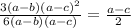 \frac{3(a-b)(a-c)^{2} }{6(a-b)(a-c)}=\frac{a-c}{2}