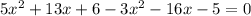 5x^{2} +13x+6-3x^{2} -16x-5=0