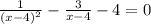 \frac{1}{( {x - 4)}^{2} } - \frac{3}{x - 4} - 4 = 0