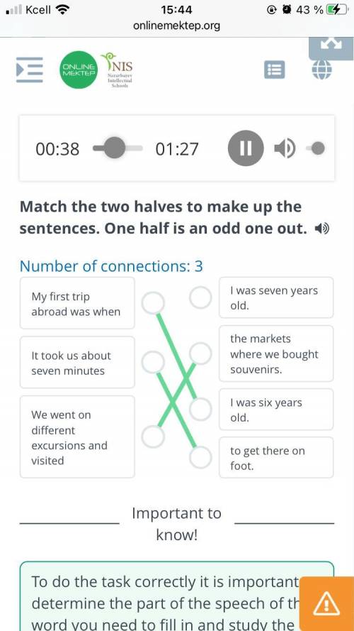 Match the two halves to make up the sentences. One half is an oddone out. )Number of connections: 3I