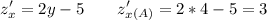 \displaystyle z'_x=2y-5 \qquad z'_x _{(A)}=2*4-5=3