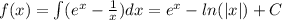 f(x) = \int\limits( {e}^{x} - \frac{1}{x} )dx = e {}^{x} - ln( |x| ) + C \\