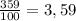 \frac{359}{100}=3,59