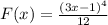 F(x) = \frac{ {(3x - 1)}^{4} }{12} \\