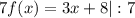 7f(x) = 3x + 8|:7