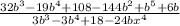 \frac{32b^{3}-19b^{4}+108-144b^{2}+b^{5}+6b}{3b^{3} -3b^{4}+18-24bx^{4}}