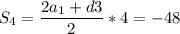 \displaystyle S_4= \frac{2a_1+d3}{2} *4= -48