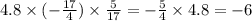 4.8 \times ( - \frac{17}{4} ) \times \frac{5}{17} = - \frac{5}{4} \times 4.8 = - 6