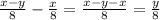 \frac{x - y}{8} - \frac{x}{8} = \frac{x - y - x}{8} = \frac{y}{8}