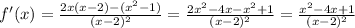 f'(x) = \frac{2x(x-2)-(x^{2} -1)}{(x-2)^2} =\frac{2x^{2}-4x -x^2+1}{(x-2)^2} =\frac{x^{2}-4x+1}{(x-2)^2}