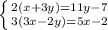 \left \{ {{2(x+3y)=11y-7} \atop {3(3x-2y)=5x-2}} \right.