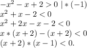 -x^2-x+20\ |*(-1)\\x^2+x-2