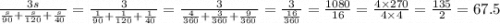 \frac{3s}{ \frac{s}{90} + \frac{s}{120} + \frac{s}{40} } = \frac{3}{ \frac{1}{90} + \frac{1}{120} + \frac{1}{40} } = \frac{3}{ \frac{4}{360} + \frac{3}{360} + \frac{9}{360} } = \frac{3}{ \frac{16}{360} } = \frac{1080}{16} = \frac{4 \times 270}{4 \times 4} = \frac{135}{2} = 67.5