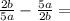 \frac{2b}{5a}-\frac{5a}{2b}=