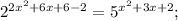 2^{2x^{2}+6x+6-2}=5^{x^{2}+3x+2};