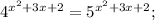 4^{x^{2}+3x+2}=5^{x^{2}+3x+2};