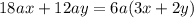 18ax + 12ay = 6a(3x + 2y)