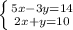 \left \{ {{5x - 3y=14} \atop {2x + y = 10}} \right.