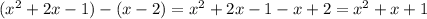 (x^2+2x-1)-(x-2)=x^2+2x-1-x+2=x^2+x+1