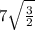 7\sqrt{\frac{3}{2} }