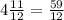 4\frac{11}{12} = \frac{59}{12}