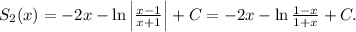 S_2(x)=-2x-\ln\left|\frac{x-1}{x+1}\right|+C=-2x-\ln\frac{1-x}{1+x}+C.