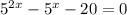 {5}^{2x} - {5}^{x} - 20 = 0