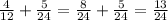 \frac{4}{12}+\frac{5}{24}=\frac{8}{24}+\frac{5}{24}=\frac{13}{24}