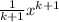 \frac{1}{k+1} x^{k+1}