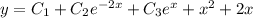 y = C_1 +C_2e {}^{ - 2x} + C_3 {e}^{x} + {x}^{2} + 2x