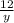 \frac{12}{y}