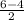 \frac{6-4}{2}